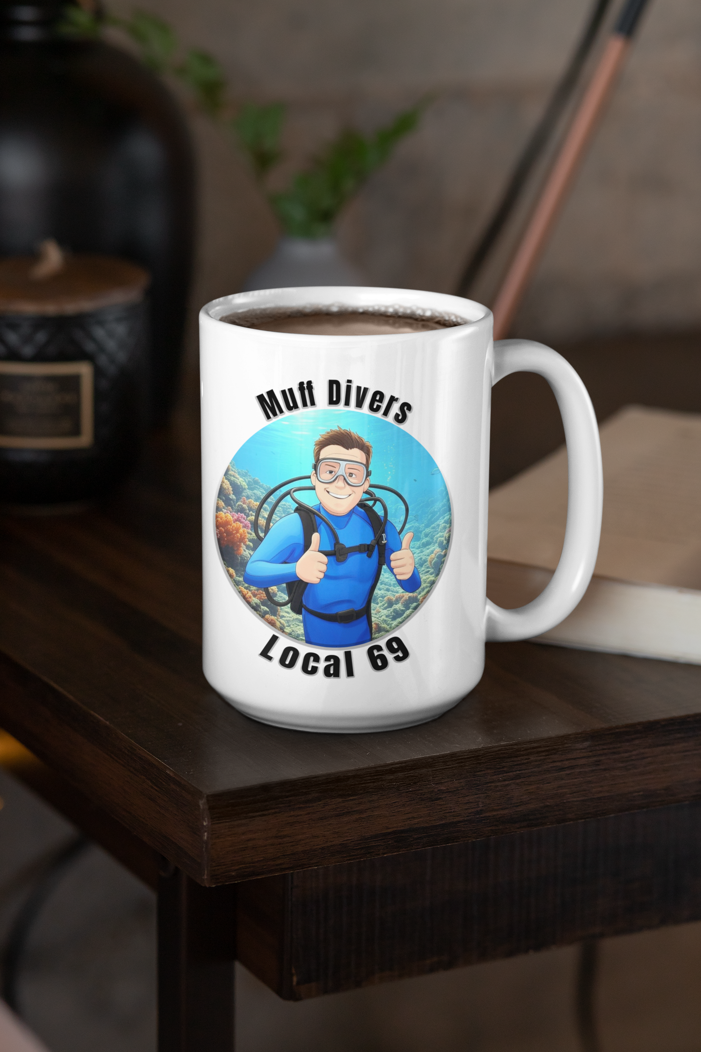 Muff Divers Local 69 mug All Caffeine Coffee Time Eat Pussy Funny Sarcastic Mug gift for boyfriend gift for dad gift for him Java libertarian Mocha oral sex stocking stuffer Vagene vagina