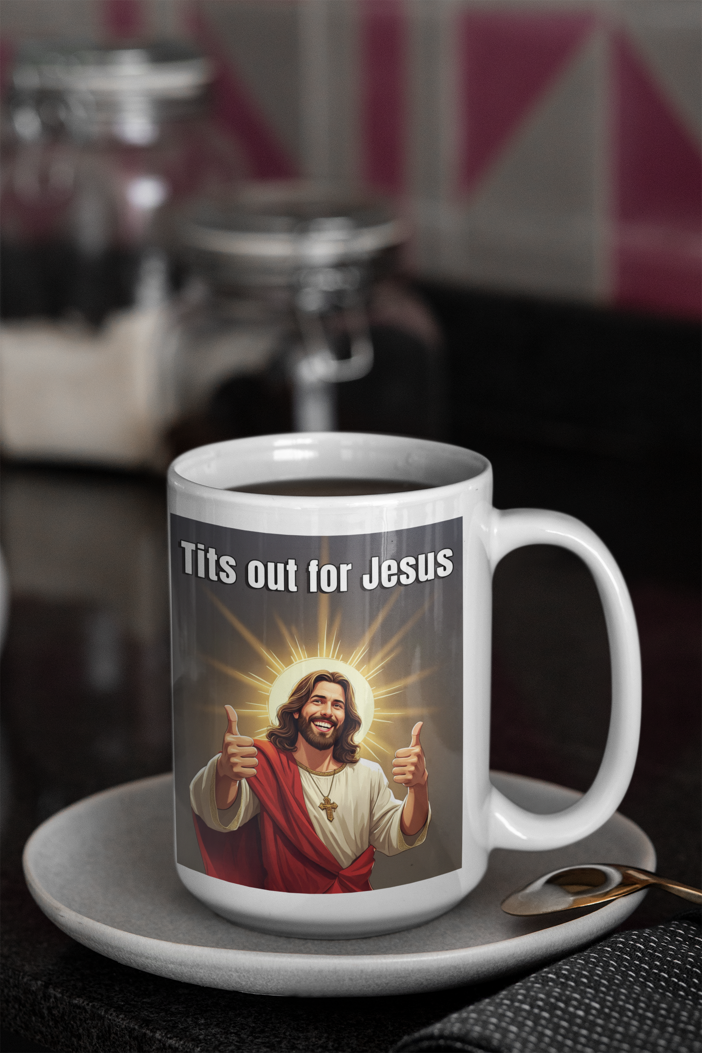 Tits out for Jesus mug 2 All Caffeine catholic Christian gift Christmas gift Coffee Time gift for mom gift for wife Java jesus jesus meme Mocha religion religious gift stocking stuffer