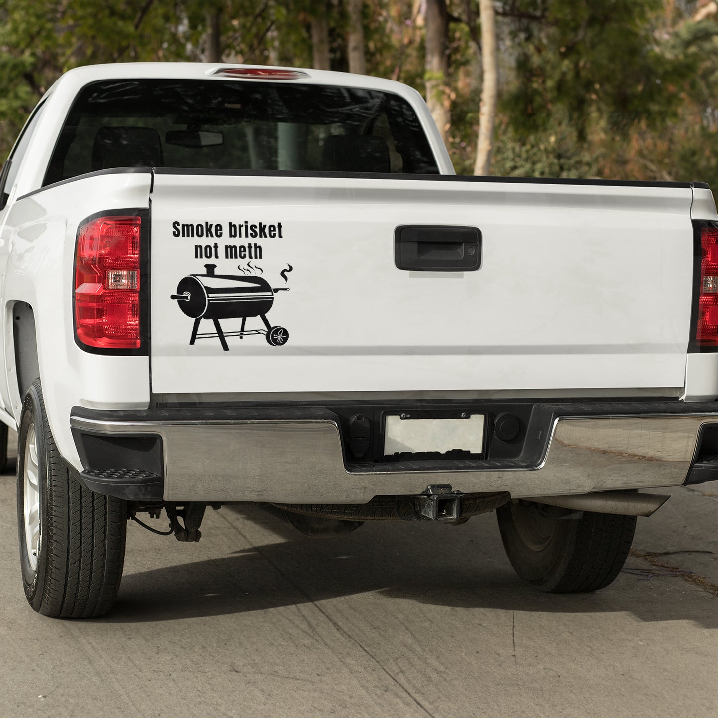 Smoke brisket not meth - Vinyl decal