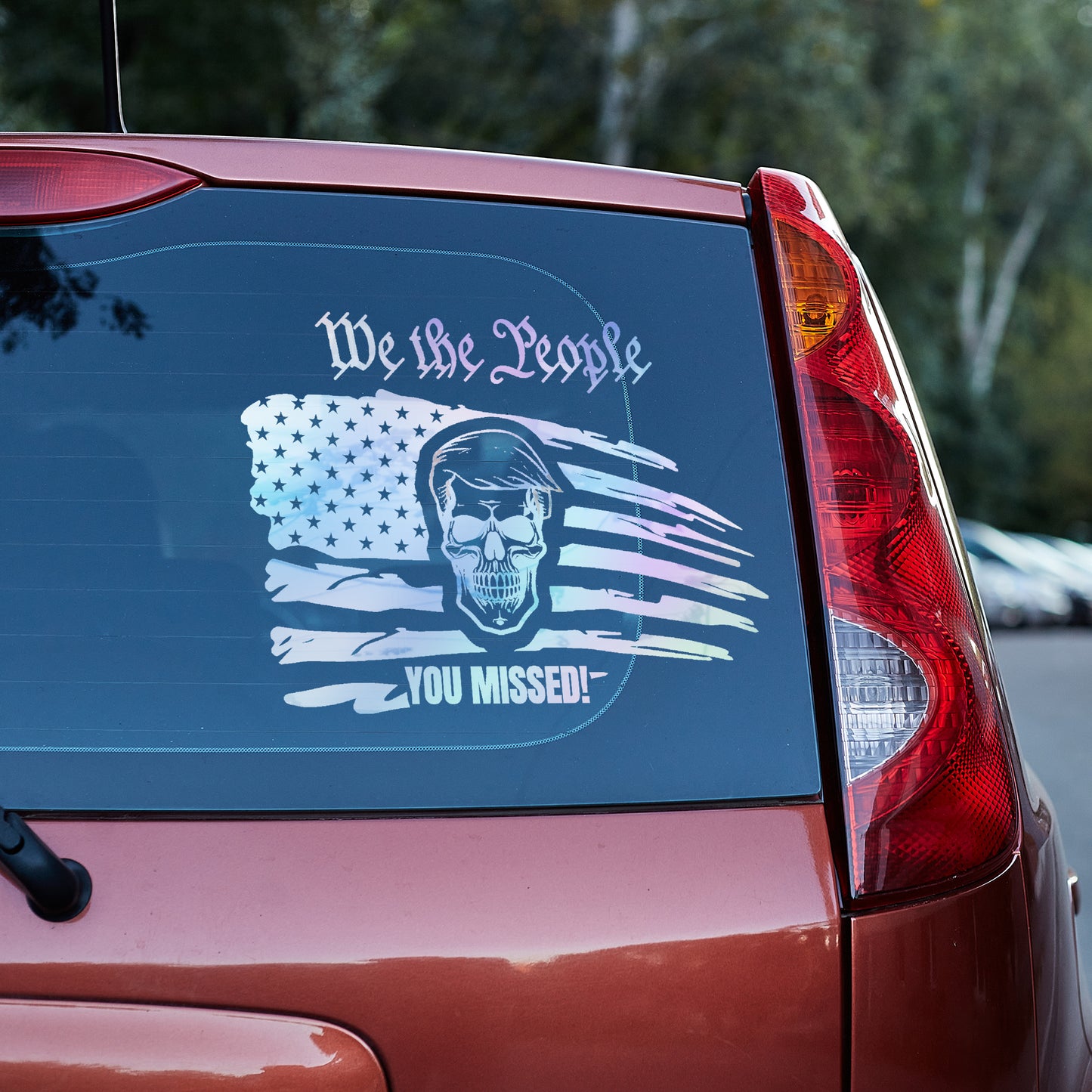 Trump We the People You MISSED Vinyl Decal decal stickers Decals for cars Decals for Trucks decals for tumblers freedom liberty minivan sticker SUV decals truck decals Trump window decal car Window decals window decor