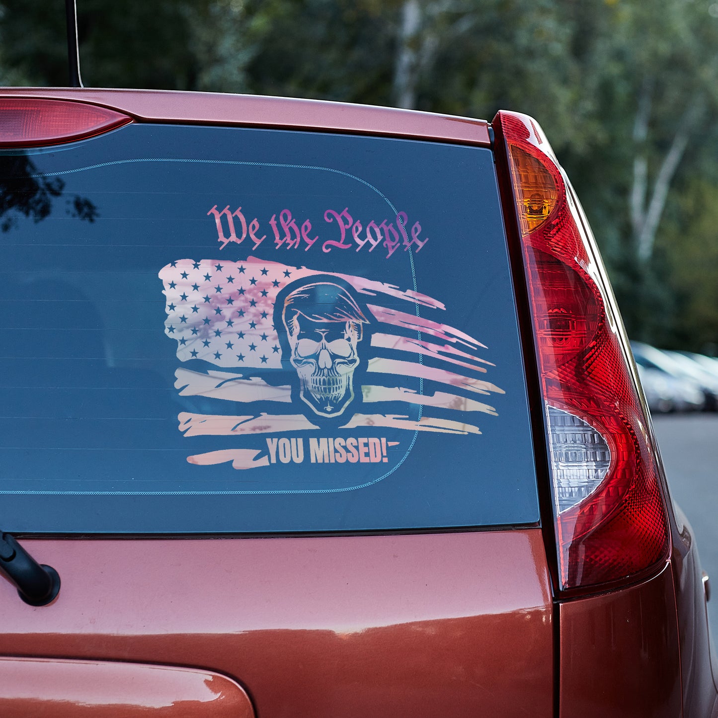 Trump We the People You MISSED Vinyl Decal decal stickers Decals for cars Decals for Trucks decals for tumblers freedom liberty minivan sticker SUV decals truck decals Trump window decal car Window decals window decor