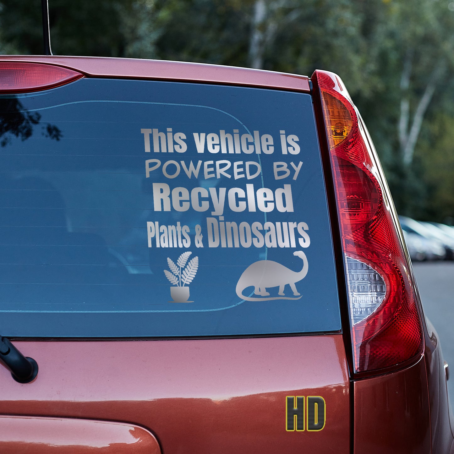 This vehicle is powered by recycled plants and dinosaurs Vinyl decal Anti-EV decal stickers Decals for cars Decals for Trucks decals for tumblers dinosaur dinosaurs EV Green vehicle minivan sticker recycle SUV decals tesla truck decals window decal car Window decals window decor