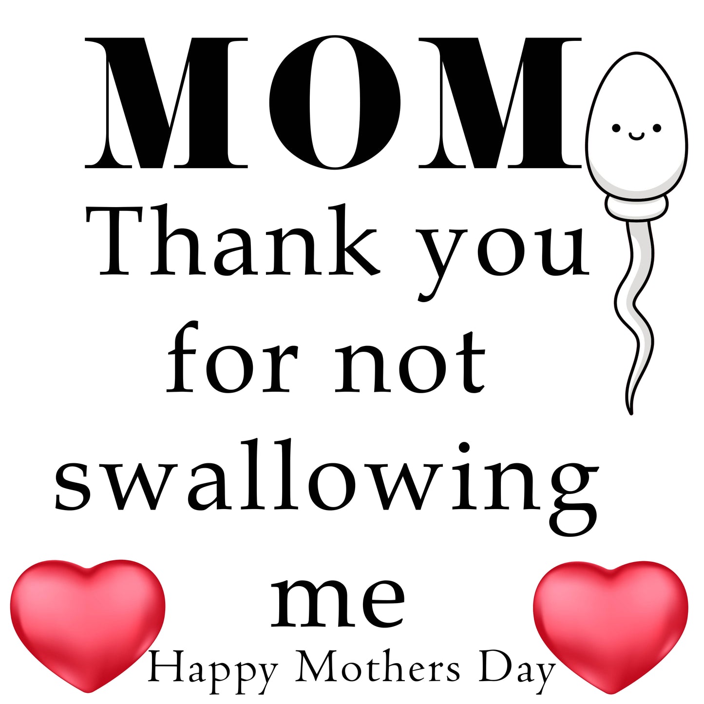 Mom, thank you for not swallowing me fridge magnet blow job funny mothers day gift for mom magnet mom moms day moms gift mothers day mothers day gift swallow