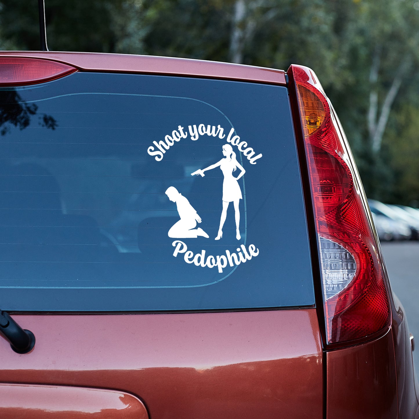 Shoot your local pedophile 2 Vinyl decal (save the kids) decal stickers Decals for cars Decals for Trucks decals for tumblers freedom MAP minivan sticker PEDO Pedophile Pedophilia save the kids Shoot SUV decals truck decals window decal car Window decals window decor YAP