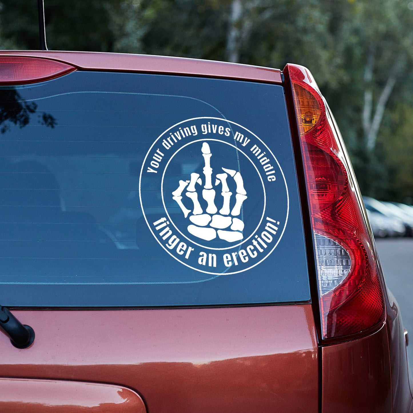 Your driving gives my middle finger an erection Vinyl decal boner decal stickers Decals for cars Decals for Trucks minivan sticker Skeleton skelleton SUV decals truck decals window decal car Window decals window decor