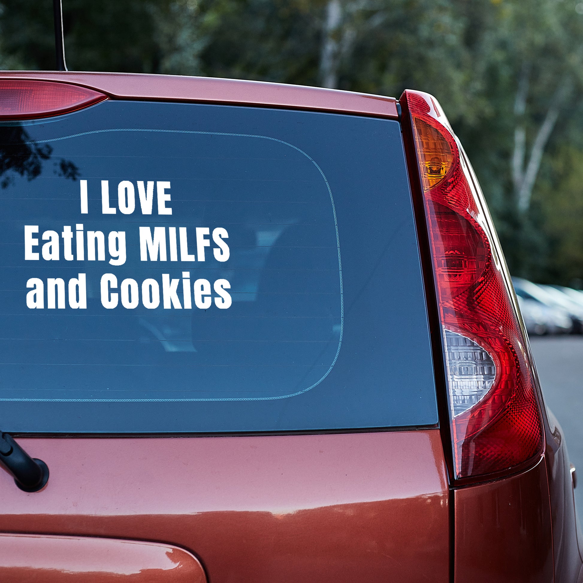 I love eating MILFs and Cookies - Vinyl decal Car Window Decal Funny Decal funny decals for trucks gift for him Sarcastic Humor Truck decal truck decals truck decals for men