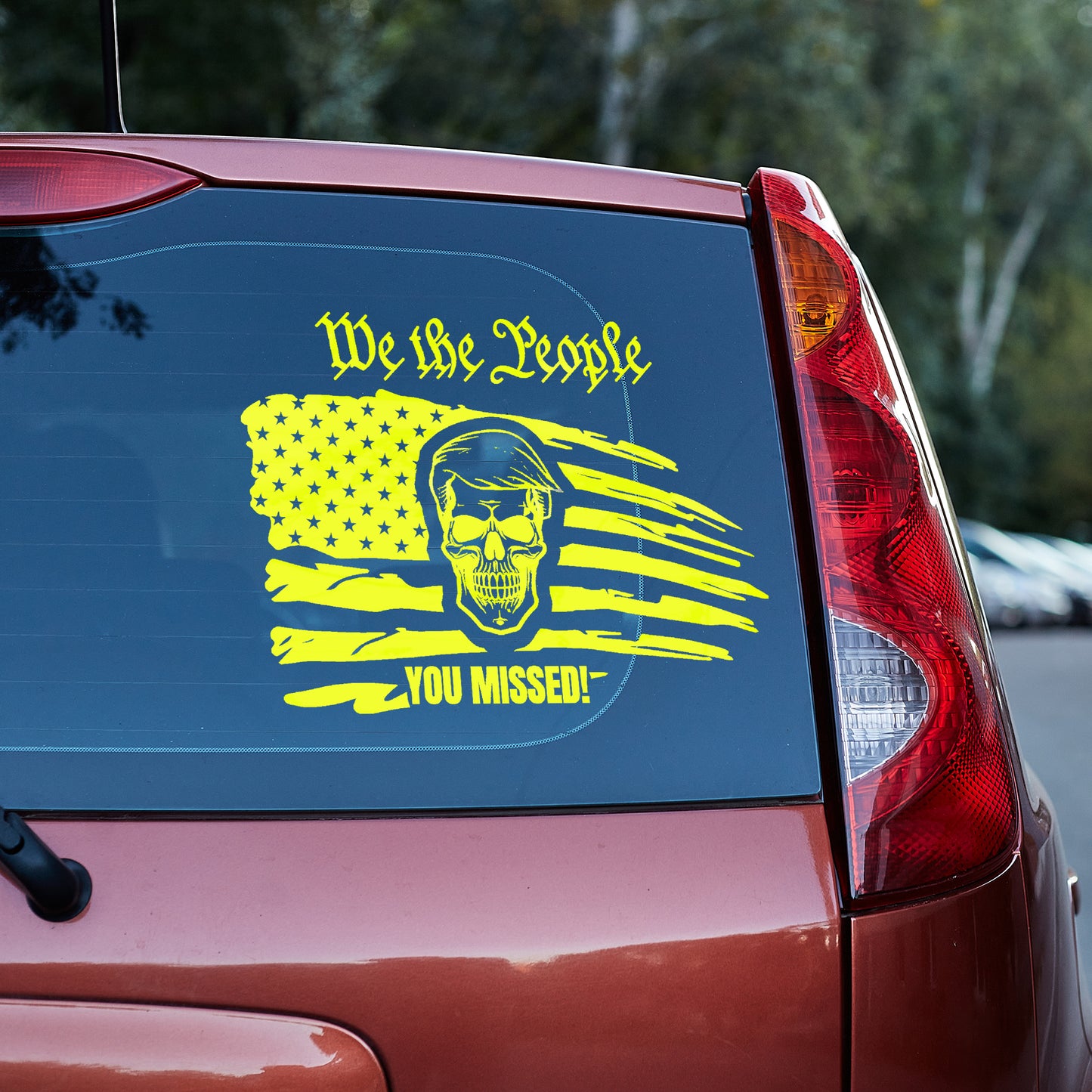 Trump We the People You MISSED Vinyl Decal decal stickers Decals for cars Decals for Trucks decals for tumblers freedom liberty minivan sticker SUV decals truck decals Trump window decal car Window decals window decor