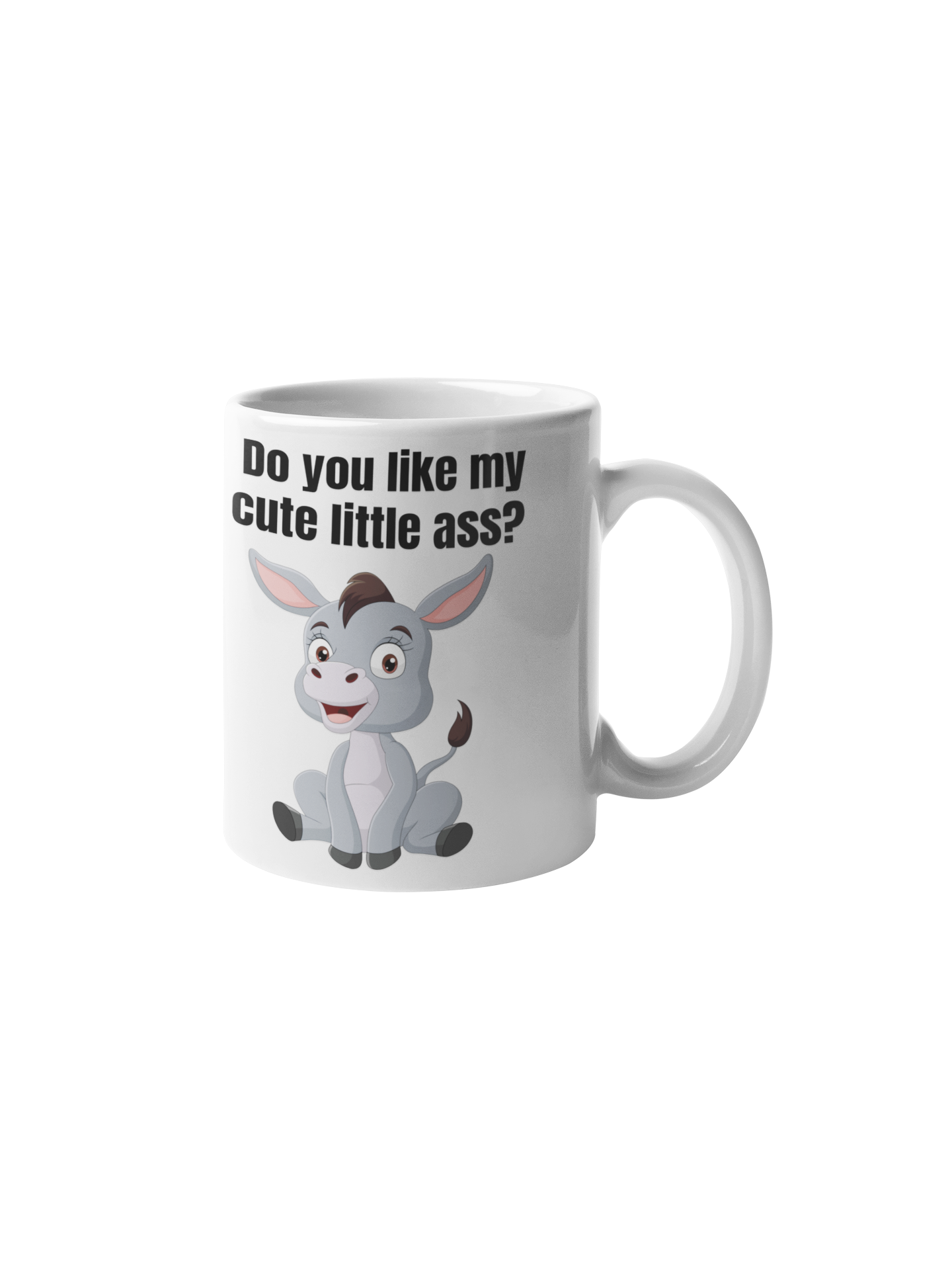 Do you like my cute little ass? - White glossy mug adult humor Coffee Mug for Mom dad jokes funny coffee mug Funny Sarcastic Mug gift for mom gift for wife mothers day mug sarcastic coffee mug