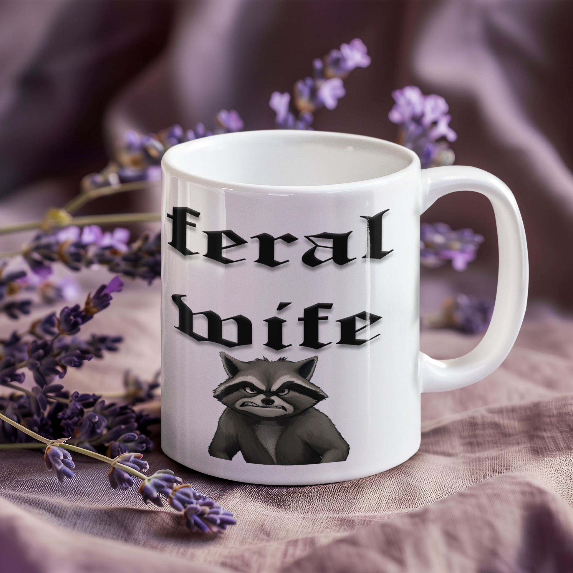 Feral Wife mug All Coffee Time Feral Wife funny mothers day Funny Sarcastic Mug gift for mom gift for wife Mocha mothers day mothers day gift mothers day mug stocking stuffer