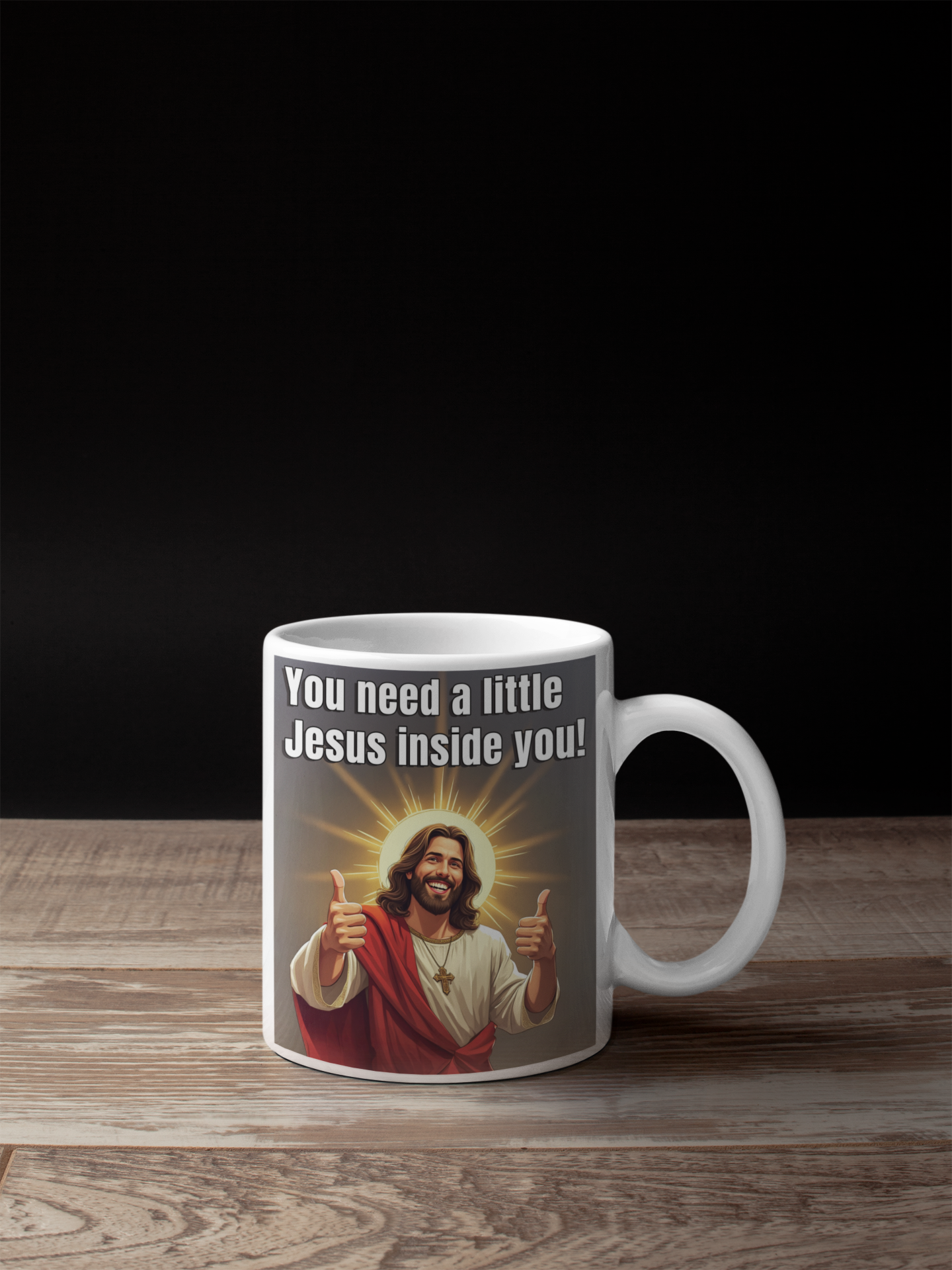 You need a little Jesus inside you white glossy mug All Caffeine Coffee Time gift for mom gift for wife Java jesus jesus meme Mocha religion stocking stuffer