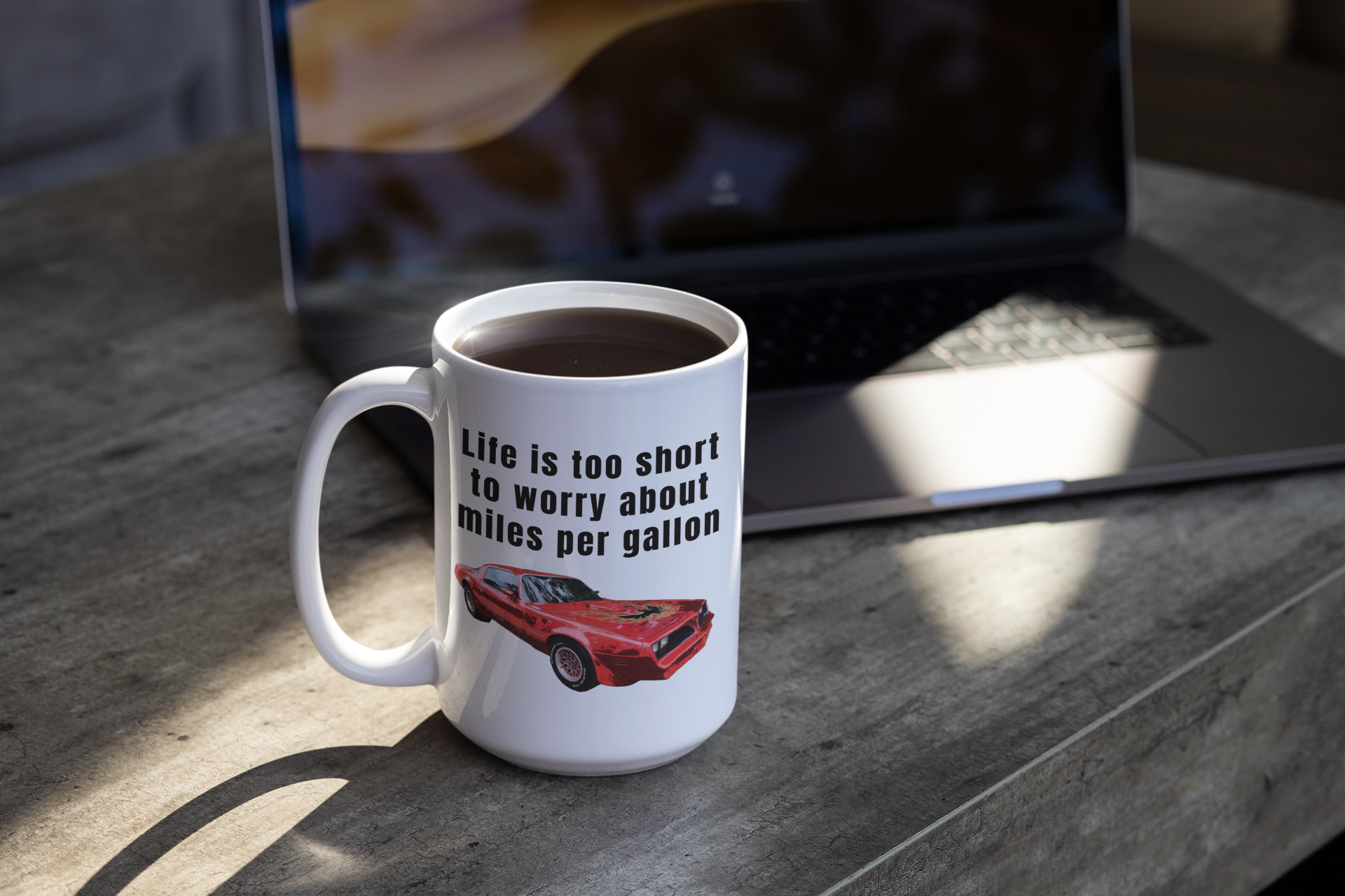 Life is too short to worry about miles per gallon white glossy mug Firebird American Muscle Caffeine classic car Coffee Time Firebird gas car Java Mocha Muscle Car Race Car RedBird Sports car Street Car