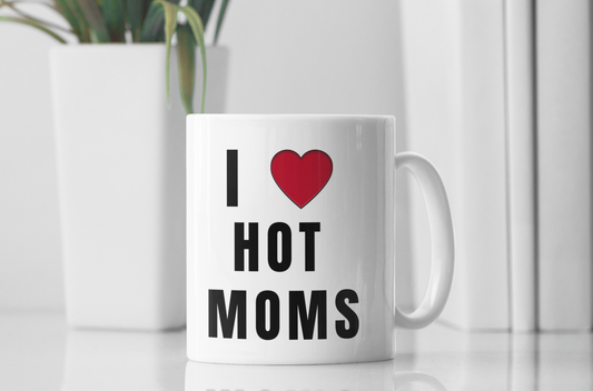 I LOVE hot moms white glossy mug Caffeine Camel Toe Coffee Time Election Harris Java Kamala Mocha