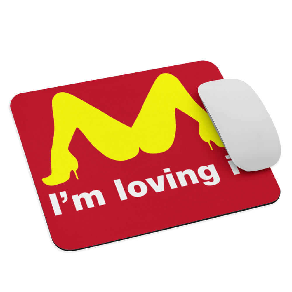 I'm Loving It - Mouse pad American Made dad dads day dads day gift Eat Pussy gift for dad Made In America oral sex SNatch super dad vagina