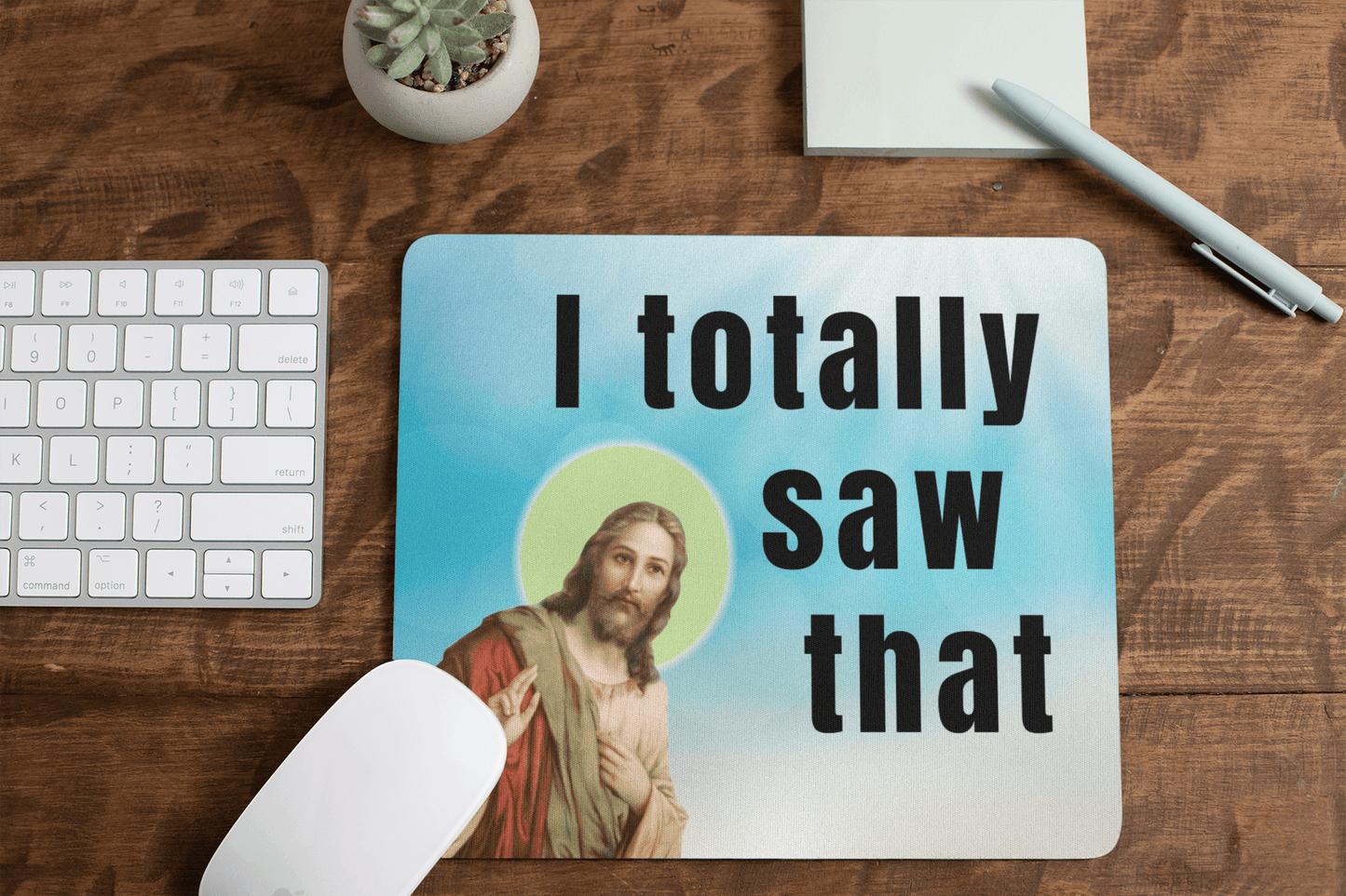 Jesus - I totally saw that - Mouse pad funny mouse pad I saw that Jesus Meme Jesus mousepad mouse pad mouse pad cute mouse pad funny mousepad for desk mousepad for her mousepad for men