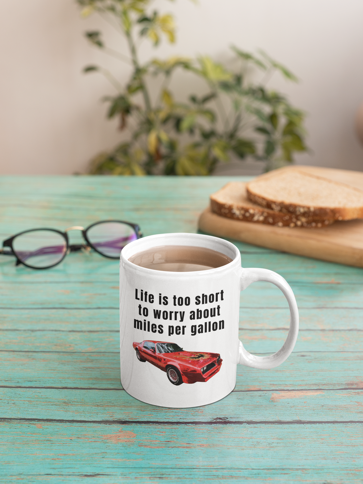 Life is too short to worry about miles per gallon white glossy mug Firebird American Muscle Caffeine classic car Coffee Time Firebird gas car Java Mocha Muscle Car Race Car RedBird Sports car Street Car