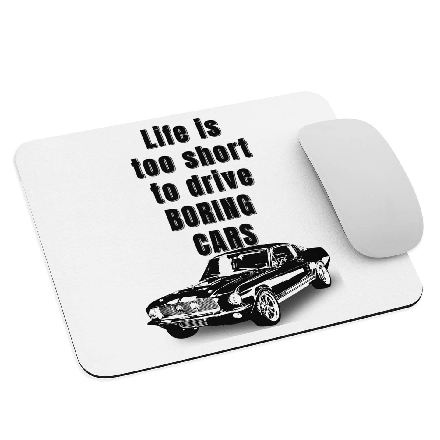 Life is too short to drive BORING cars - 1967-Ford-Shelby GT 500 - Mouse pad 1967 ford shelby classic car custom mouse pad ford GT 500 mouse pad muscle car shelby